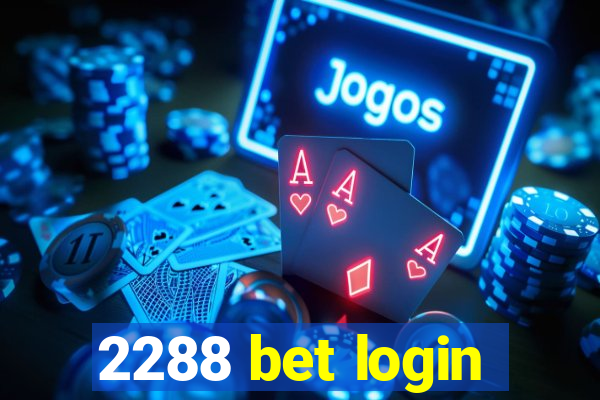 2288 bet login
