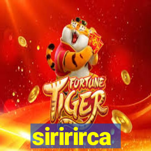siririrca