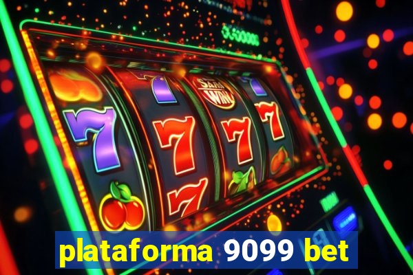 plataforma 9099 bet