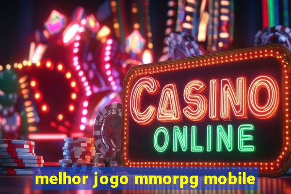 melhor jogo mmorpg mobile