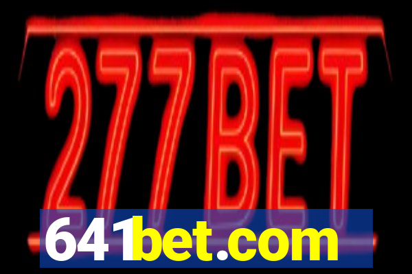 641bet.com