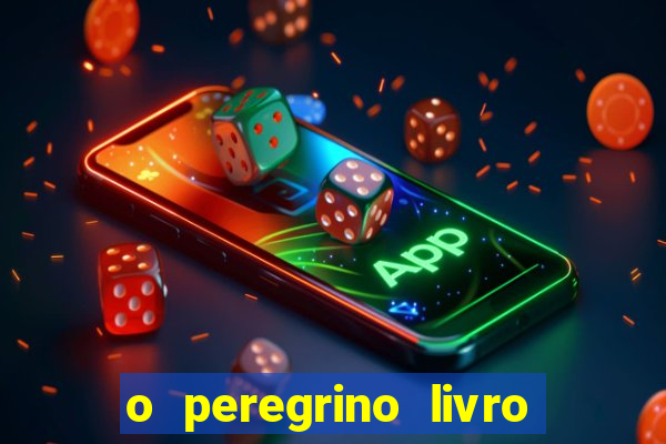 o peregrino livro mais vendido