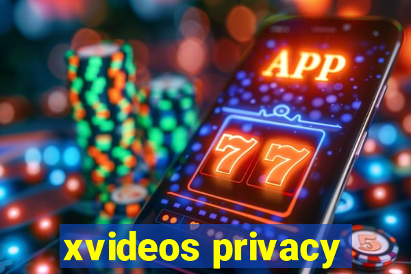 xvideos privacy