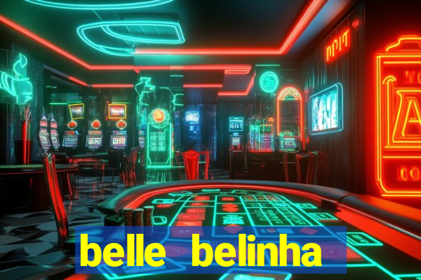 belle belinha videos sexo