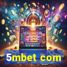 5mbet com