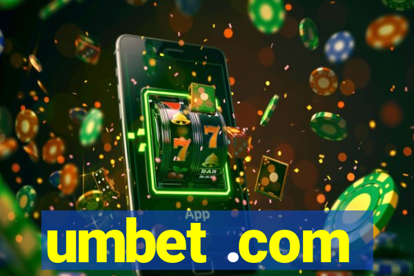 umbet .com