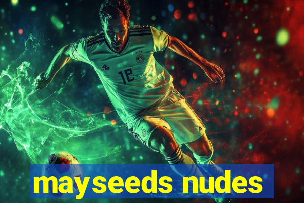 mayseeds nudes
