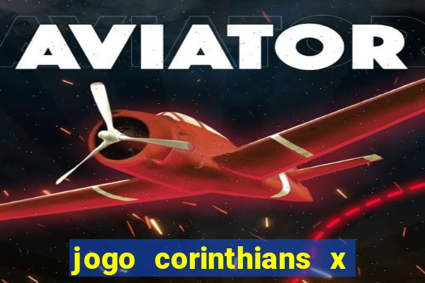 jogo corinthians x fortaleza ao vivo gratis