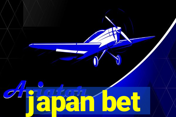japan bet