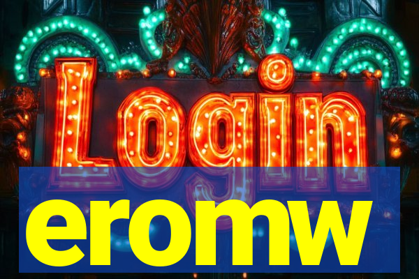 eromw