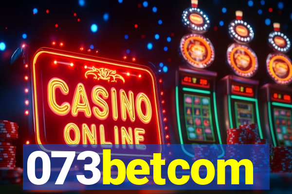 073betcom