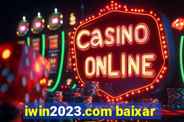 iwin2023.com baixar