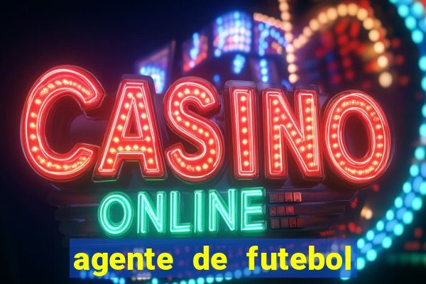 agente de futebol dinheiro infinito