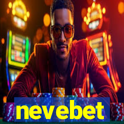 nevebet
