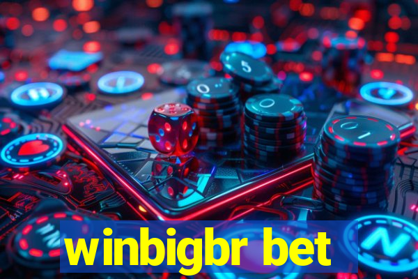 winbigbr bet