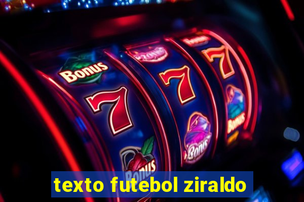 texto futebol ziraldo