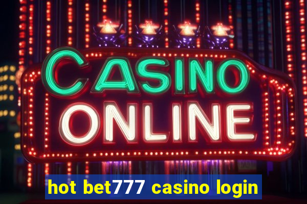 hot bet777 casino login