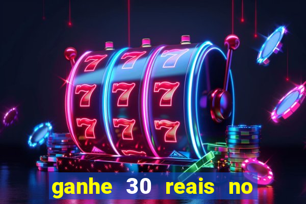 ganhe 30 reais no cadastro tigre