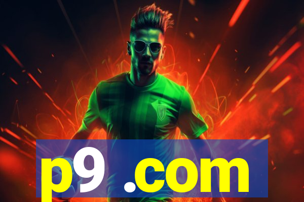 p9 .com