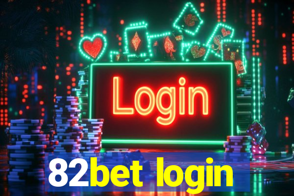 82bet login