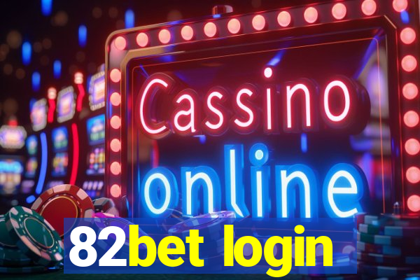 82bet login