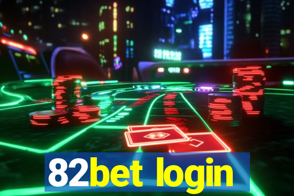 82bet login