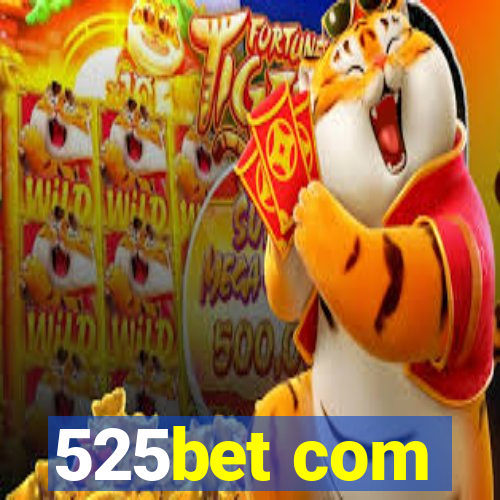 525bet com