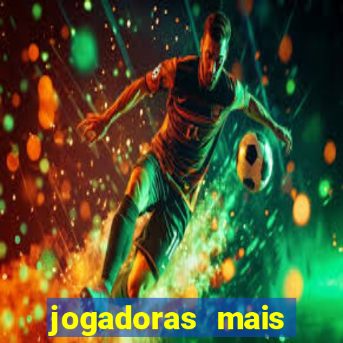 jogadoras mais gatas futebol