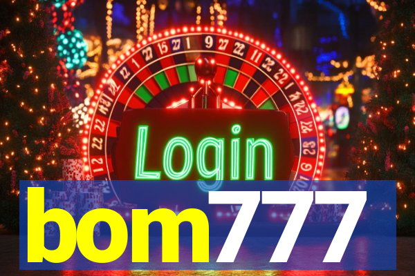 bom777