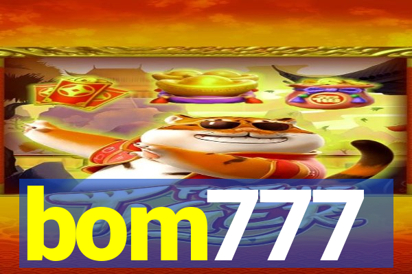 bom777