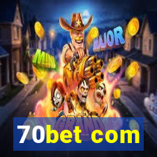 70bet com