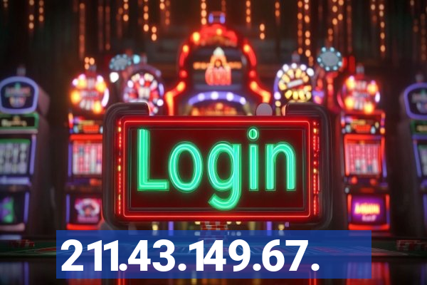 211.43.149.67.