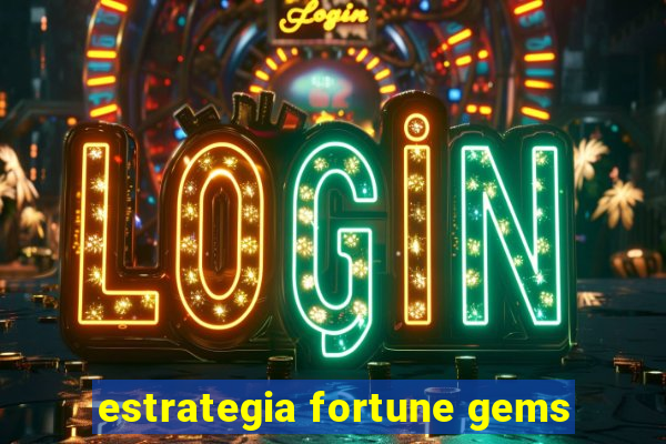 estrategia fortune gems