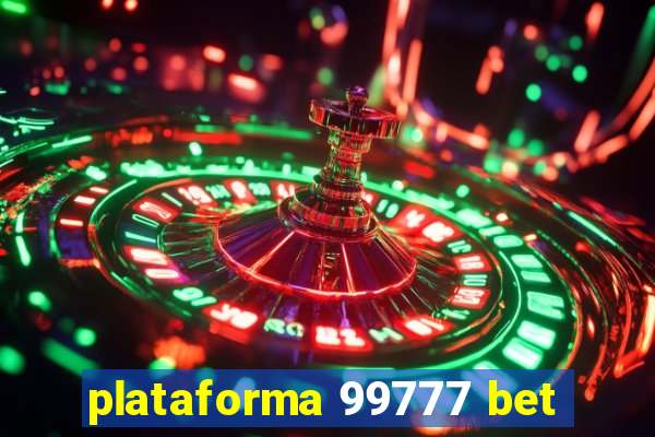 plataforma 99777 bet