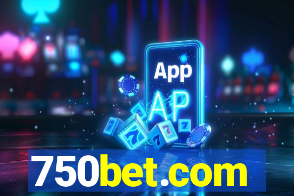 750bet.com