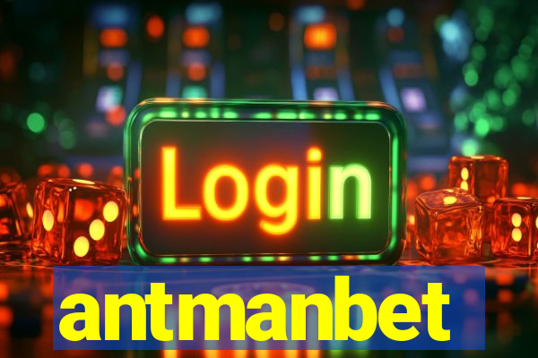 antmanbet