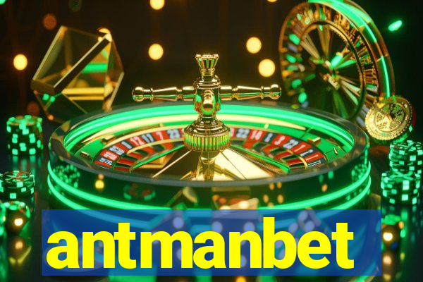 antmanbet