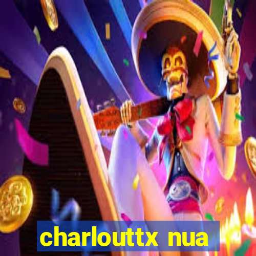 charlouttx nua