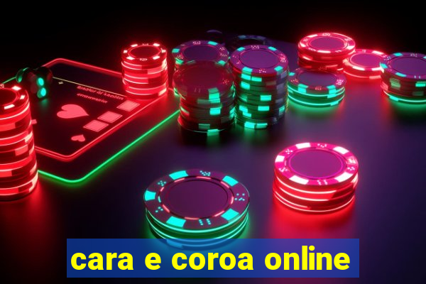 cara e coroa online