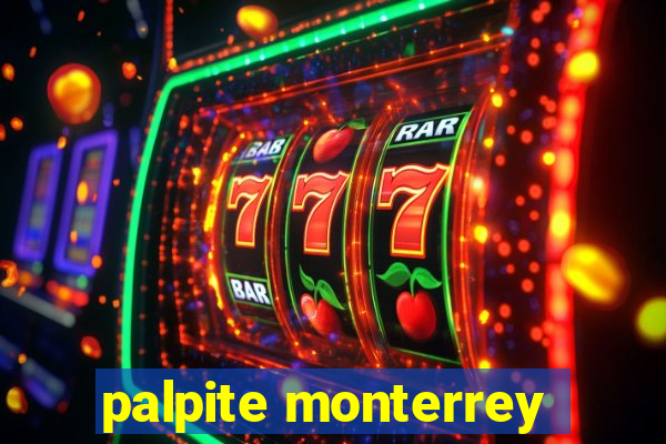 palpite monterrey