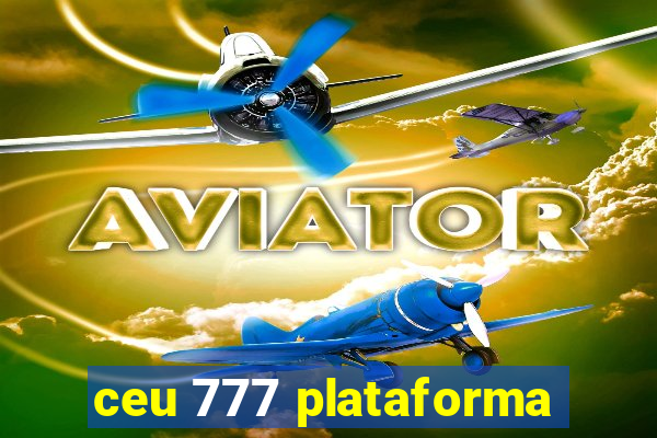 ceu 777 plataforma