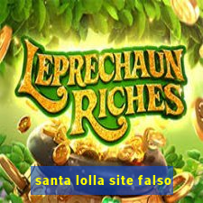santa lolla site falso