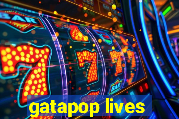 gatapop lives