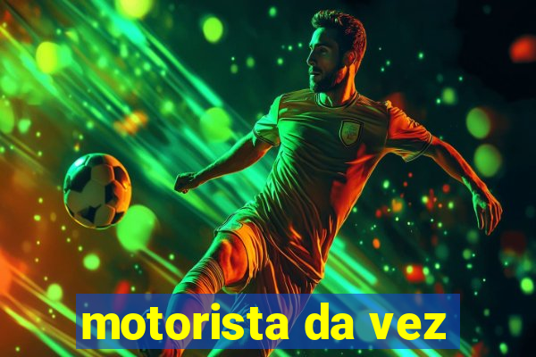 motorista da vez
