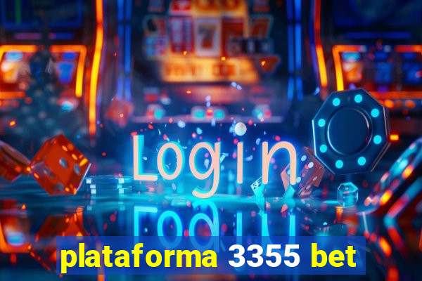 plataforma 3355 bet