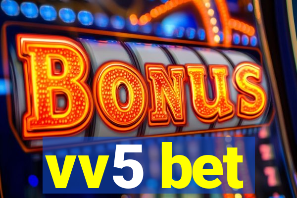 vv5 bet
