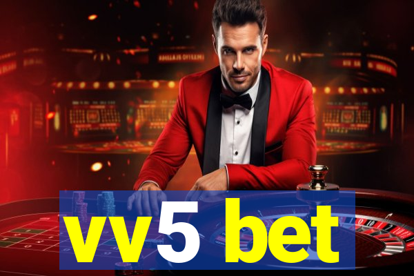 vv5 bet