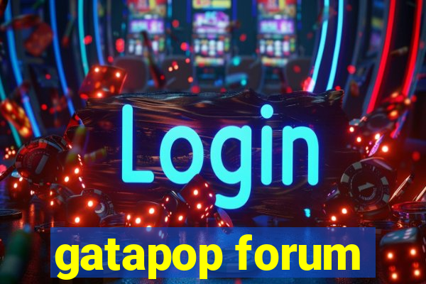 gatapop forum