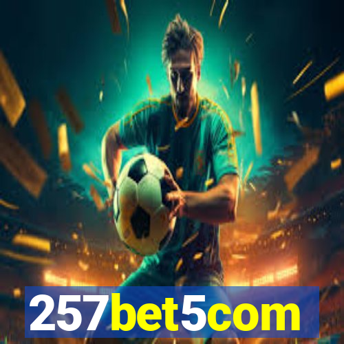 257bet5com