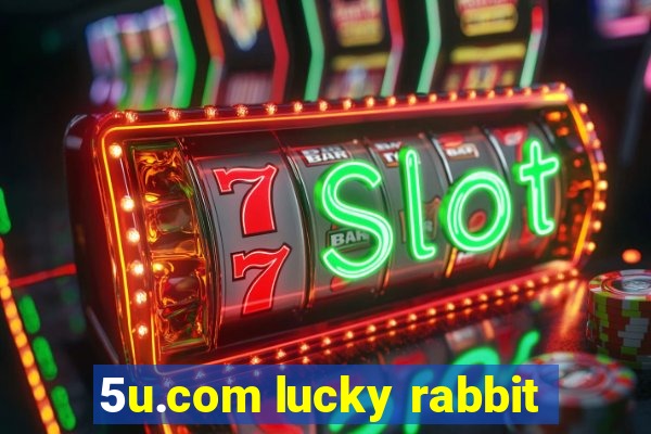 5u.com lucky rabbit